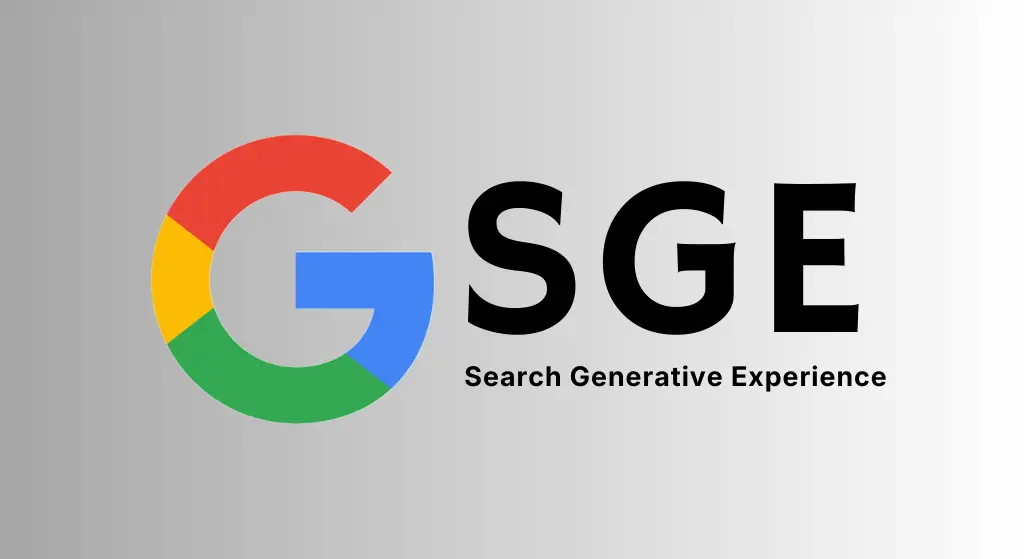 ow to Optimize for Search Generative Experience (Google's SGE)