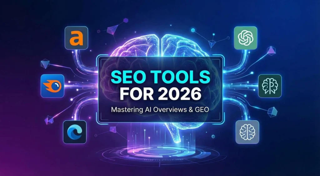 Futuristic digital brain with AI icons and glowing connections, text: SEO TOOLS FOR 2026 – Mastering AI Overviews & GEO